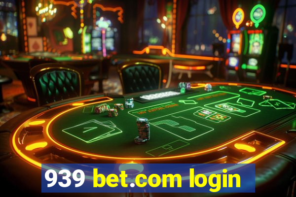 939 bet.com login